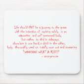 Das Leben sollte keine Reise sein Mousepad (Vorne)