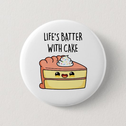 Das Leben spielt mit dem Kuchen-Funny-Cake Pun Button (Vorderseite)