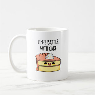 Das Leben spielt mit dem Kuchen-Funny-Cake Pun Kaffeetasse