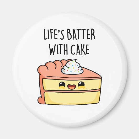 Das Leben spielt mit dem Kuchen-Funny-Cake Pun Magnet (Vorne)