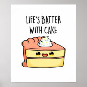 Das Leben spielt mit dem Kuchen-Funny-Cake Pun Poster (Vorne)