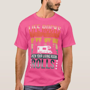 Das Leben stürzt ab, wenn Ihr Wohnzimmer Camping C T-Shirt