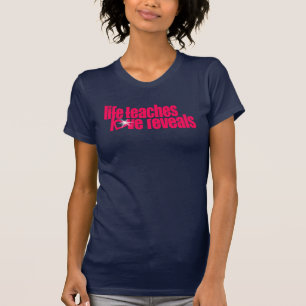das Leben unterrichtet Liebe aufdeckt Damen rosa T-Shirt