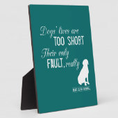 Das Leben von Hunden ist zu Kurz, ihr einziger Feh Fotoplatte (Seite)