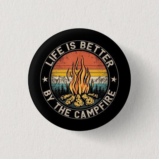 Das Leben wird besser durch das Campfire-Camping Button (Vorderseite)