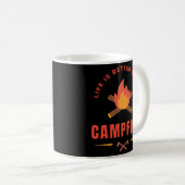 Das Leben wird besser durch das Campfire Kaffeetasse (VorderseiteRechts)