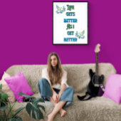 Das Leben wird besser, wenn ich besser werde Poster