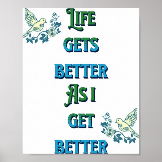 Das Leben wird besser, wenn ich besser werde Poster (Vorne)