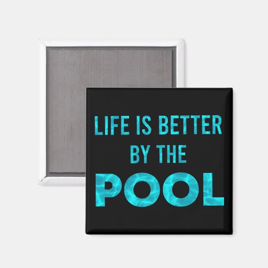 Das Leben wird im Sommer am Pool besser Magnet (Vorderseite/Rückseite)