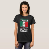 Das Leben wird knifflig, ich bin verheirateter mex T-Shirt (Vorne ganz)