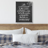 Das Leben wird nicht an den Atemzügen gemessen, di Leinwanddruck (Insitu (Schlafzimmer))