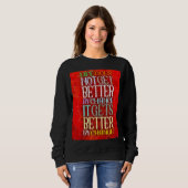 Das Leben wird nicht besser, wenn es zufällig bess Sweatshirt (Vorne ganz)