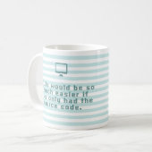 Das Leben würde soviel wenn wir nur… einfacher Kaffeetasse (Vorderseite Links)