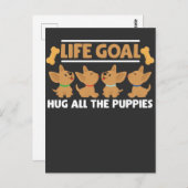 Das Lebensziel umarmt den ganzen Welpen Hund Lover Postkarte (Vorne/Hinten)