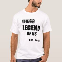 Das Legend von uns Est. 2026 T-Shirt