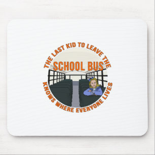 Das letzte Kind, das den Schulbus Verlassen hat Mousepad