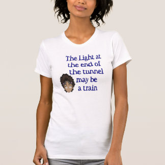 Das Licht am Ende des Tunnel-T-Shirts T-Shirt