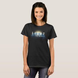 Das Licht der Welt | Frauen T-Shirt