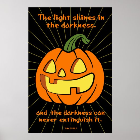 Das Licht strahlt in der Dunkelheit Jack-o-Laterne Poster (Vorne)