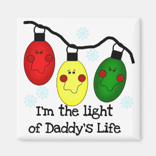 Das Licht von Daddys Leben - Tshirts und Geschenke Magnet