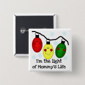 Das Licht von Mommy's Leben - Hemden und Geschenke Button (Vorne & Hinten)