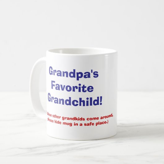 Das Lieblingsenkelkind des Großvaters! Kaffeetasse (Vorderseite Links)