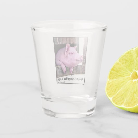 Das Lila Schweineschuss-Glas Schnapsglas (Rückseite)