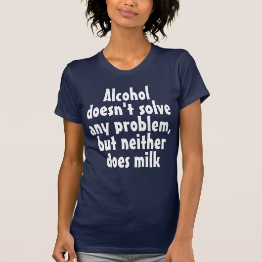 Das lustige Humor Drink Sprichwort: Alkohol löst n T-Shirt (Vorderseite)