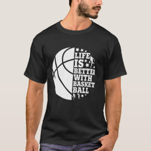 Das lustige Leben ist besser mit Basketball T-Shirt