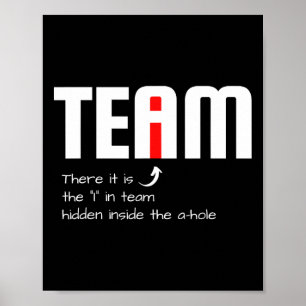 Das lustige Sarcastic Teammate fand ich in Team Hi Poster