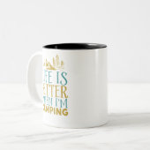 Das lustige Wanderangebot ist besser, wenn ich Cam Zweifarbige Tasse (Vorderseite Links)