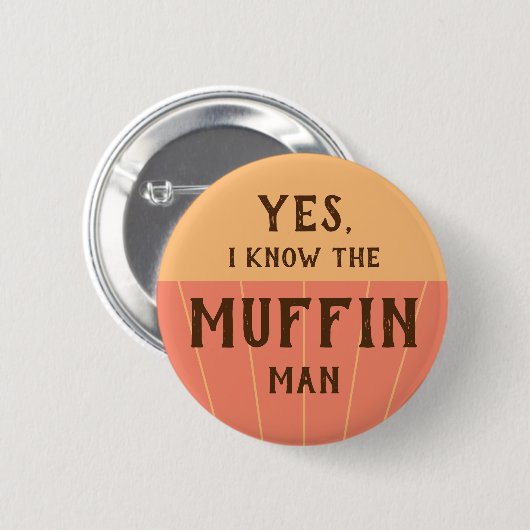 Das lustige Zitat des Muffin-Mannes für Kinder, di Button (Vorne & Hinten)