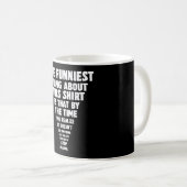 Das Lustigste daran Kaffeetasse (VorderseiteRechts)