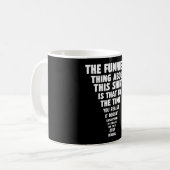 Das Lustigste daran Kaffeetasse (Vorderseite Links)