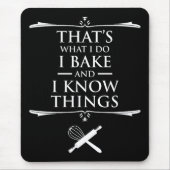 Das mache ich - ich backe und ich kenne Dinge Mousepad (Vorne)