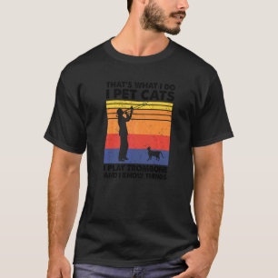 Das mache ich Ich streichle Katzen Ich spiele Posa T-Shirt