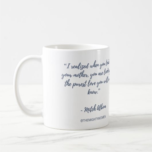 Das mächtige Frauen-Tasse ~ Mitch Albom Kaffeetasse (Links)
