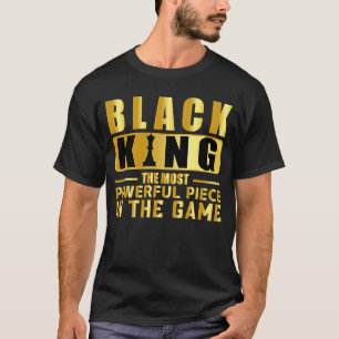 Das mächtigste Stück im Spiel Black King 2 T-Shirt