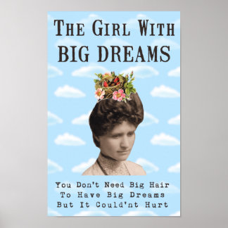 Das Mädchen mit großen Träumen (und großen Haaren) Poster