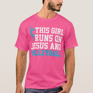 Das Mädchen spielt auf Jesus und Volleyball T-Shirt