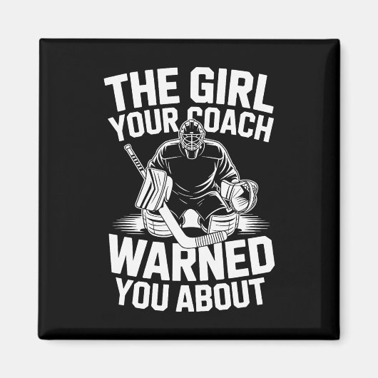 Das Mädchen, vor dem Ihr Trainer Sie gewarnt hat ( Magnet (Vorne)