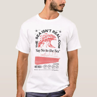Das Meer ist nicht wirklich T-Shirt