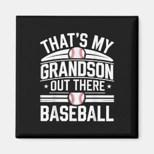 Das meine Großmutter sagte Baseball-Zitat Sayin Magnet
