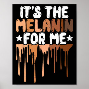 Das Melanin für mich hat die Schwarzgeschichte-Jun Poster