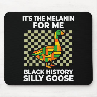 Das Melanin für verrückter Gans schwarzer Geschich Mousepad