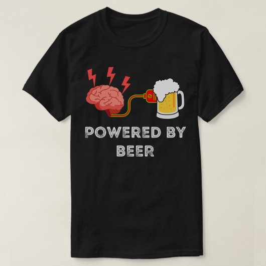 Das menschliche Gehirn wird von Bier angetrieben T-Shirt (Design vorne)