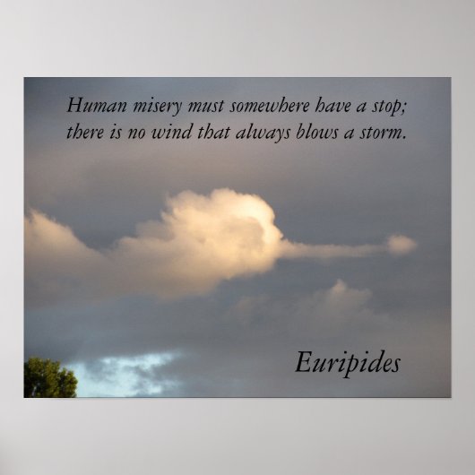 Das menschliche Leid muss ein Ende der Euripiden h Poster (Vorne)