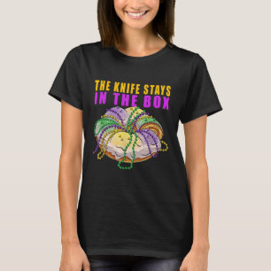 Das Messer Bleibe in der Box Mardi Gras Funny King T-Shirt