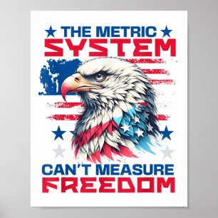 Das metrische System kann Dom Funny 4. Juli nicht  Poster