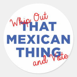 Das mexikanische Ding und die Abstimmung: Februar  Runder Aufkleber